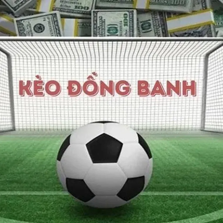 Cách Chơi Kèo Đồng Banh Chuẩn Xác Và Hiệu Quả Cho Người Mới Tham Gia