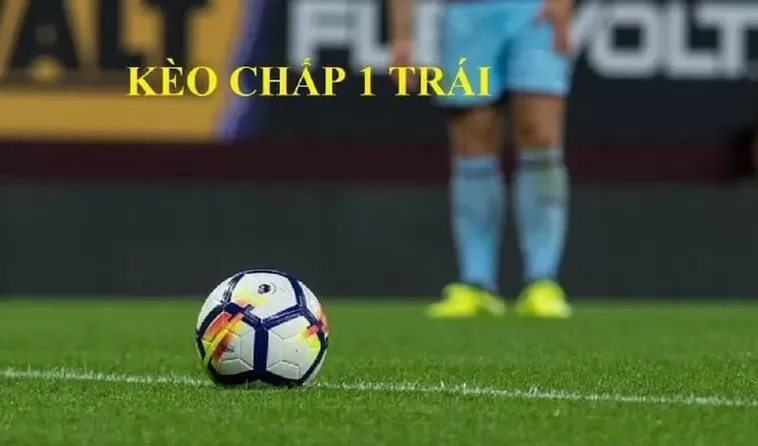 Cách Chơi Kèo Chấp 1 Chuẩn Xác Hiểu Rõ Cách Tính Và Chiến Thuật Tối Ưu